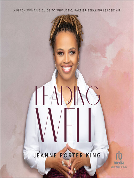 Title details for Leading Well by Jeanne Porter King - Available
